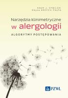 Narzędzia klinimetryczne w alergologii. Autor: Sybilski Adam J., Edyta Krzych-Fałta. SmakLiter.pl Okładka książki Narzędzia klinimetryczne w alergologii