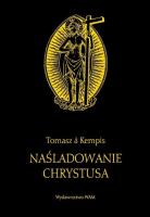 Naśladowanie Chrystusa. Autor: Tomasz A. Kempis. SmakLiter.pl Okładka książki Naśladowanie Chrystusa