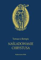 Naśladowanie Chrystusa. Autor: Tomasz A. Kempis. SmakLiter.pl Okładka książki Naśladowanie Chrystusa