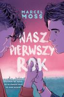 Nasz pierwszy rok. Hype wyd. kieszonkowe. Autor: MARCEL MOSS. SmakLiter.pl Okładka książki Nasz pierwszy rok. Hype wyd. kieszonkowe