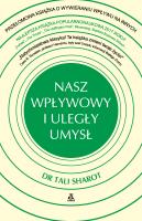 Okładka książki Nasz wpływowy i uległy umysł