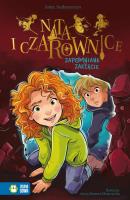 Nata i czarownice. Zapomniane zaklęcie. Autor: Anna Andrusyszyn. SmakLiter.pl Okładka książki Nata i czarownice. Zapomniane zaklęcie
