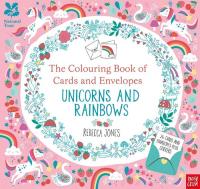 National Trust: The Colouring Book of Cards and Envelopes - Unicorns and Rainbows. Autor: Jones Rebecca. SmakLiter.pl Okładka książki National Trust: The Colouring Book of Cards and Envelopes - Unicorns and Rainbows