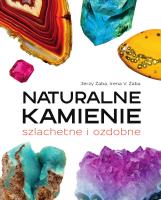 Naturalne kamienie szlachetne i ozdobne. Autor: Żaba Jerzy, Żaba Irena V.. SmakLiter.pl Okładka książki Naturalne kamienie szlachetne i ozdobne