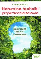 Okładka książki Naturalne techniki przywracania zdrowia. Sprawdzone sekrety