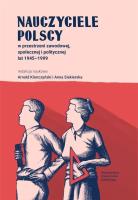 Nauczyciele polscy w przestrzeni zawodowej.... Autor: red. Arnold Kłonczyński, Anna Siekierska. SmakLiter.pl Okładka książki Nauczyciele polscy w przestrzeni zawodowej...