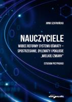 Nauczyciele wobec reformy systemu oświaty-spostrzeganie, dylematy i pokłosie. Autor: Szafrańska Anna. SmakLiter.pl Okładka książki Nauczyciele wobec reformy systemu oświaty-spostrzeganie, dylematy i pokłosie