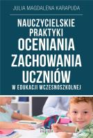 Nauczycielskie praktyki oceniania zachowania... Autor: Julia Magdalena Karapuda. SmakLiter.pl Okładka książki Nauczycielskie praktyki oceniania zachowania..