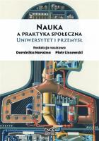Nauka a praktyka społeczna. Autor: Narożna Dominika, Lissewski Piotr. SmakLiter.pl Okładka książki Nauka a praktyka społeczna