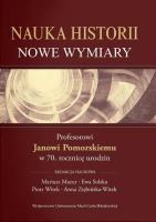 Nauka historii - nowe wymiary. Autor:   Praca zbiorowa. SmakLiter.pl Okładka książki Nauka historii - nowe wymiary
