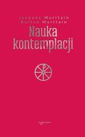 Nauka kontemplacji. Autor: Jacques Maritain, Maritain Raissa. SmakLiter.pl Okładka książki Nauka kontemplacji