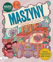 Nauka na co dzień: Maszyny. Autor: Jenny Jacoby. SmakLiter.pl Okładka książki Nauka na co dzień: Maszyny