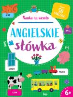 Nauka na wesoło. Angielskie słówka 6+. Autor: Simon Abbott. SmakLiter.pl Okładka książki Nauka na wesoło. Angielskie słówka 6+
