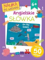 Nauka na wesoło. Angielskie słówka. Autor: Paula Knight. SmakLiter.pl Okładka książki Nauka na wesoło. Angielskie słówka