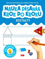 Nauka pisania krok po kroku. Kształty. Autor:   Praca zbiorowa. SmakLiter.pl Okładka książki Nauka pisania krok po kroku. Kształty