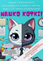 Nauko Kotki! - zeszyt edukacyjny dla klas 1-3. Autor: Zuzanna Rużyło. SmakLiter.pl Okładka książki Nauko Kotki! - zeszyt edukacyjny dla klas 1-3