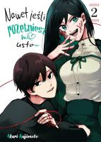 Okładka książki Nawet jeśli rozetniesz mi usta... Tom 2