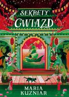 Nawiedzony okręt Tom 2 Sekrety gwiazd. Autor: Kuznar Maria. SmakLiter.pl Okładka książki Nawiedzony okręt Tom 2 Sekrety gwiazd