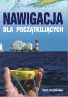 Nawigacja dla początkujących. Autor: Hopkins Sara. SmakLiter.pl Okładka książki Nawigacja dla początkujących