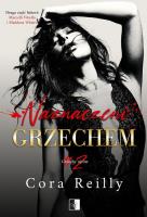 Naznaczeni grzechem T. 2. Autor: Cora Reilly. SmakLiter.pl Okładka książki Naznaczeni grzechem T. 2