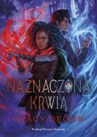 Naznaczona krwią. Autor: Deonn Tracy, Komerski Grzegorz. SmakLiter.pl Okładka książki Naznaczona krwią