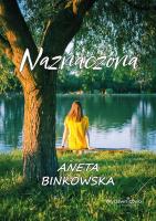 Naznaczona. Autor: Aneta Binkowska. SmakLiter.pl Okładka książki Naznaczona