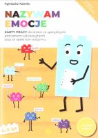 Nazywam emocje. Karty pracy dla dzieci... Autor: Agnieszka Kolanko. SmakLiter.pl Okładka książki Nazywam emocje. Karty pracy dla dzieci..