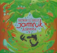 Nazywam się Kabelek, Jamnik Kabelek 3. Autor: Gierwiałło Lidia, Tomaszewska-Michalak Magdalena redakcja naukowa. SmakLiter.pl Okładka książki Nazywam się Kabelek, Jamnik Kabelek 3
