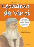 Nazywam sie Leonardo da Vinci w.2. Autor: Tello Antonio, Anna Jęczmyk, Boccardo Johanna A.. SmakLiter.pl Okładka książki Nazywam sie Leonardo da Vinci w.2