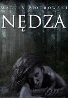Nędza. Autor: Piotrowski Marcin. SmakLiter.pl Okładka książki Nędza