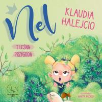 Nel i leśna przygoda. Autor: Klaudia Halejcio. SmakLiter.pl Okładka książki Nel i leśna przygoda