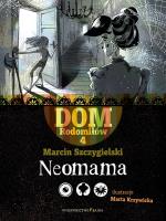 Neomama. Autor: Marcin Szczygielski. SmakLiter.pl Okładka książki Neomama