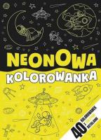 Neonowa kolorowanka żółta. Autor:   Praca zbiorowa. SmakLiter.pl Okładka książki Neonowa kolorowanka żółta
