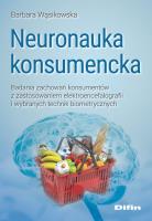 Neuronauka konsumencka. Autor: Barbara Wąsikowska. SmakLiter.pl Okładka książki Neuronauka konsumencka
