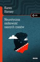 Neurotyczna osobowość naszych czasów. Autor: Karem Horney. SmakLiter.pl Okładka książki Neurotyczna osobowość naszych czasów