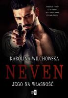 Neven. Jego na własność #1. Autor: Karolina Wilchowska. SmakLiter.pl Okładka książki Neven. Jego na własność #1