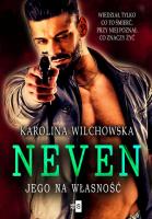 Neven. Jego na własność. Autor: Karolina Wilchowska. SmakLiter.pl Okładka książki Neven. Jego na własność
