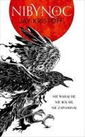 Nibynoc. Seria Kroniki Nibynocy. Księga 1 (barwione brzegi). Autor: Kristoff Jay. SmakLiter.pl Okładka książki Nibynoc. Seria Kroniki Nibynocy. Księga 1 (barwione brzegi)