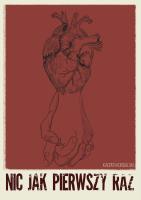 Nic jak pierwszy raz. Autor: Kacper Kordalski. SmakLiter.pl Okładka książki Nic jak pierwszy raz