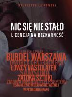 Nic się nie stało. Autor: Latkowski Sylwester. SmakLiter.pl Okładka książki Nic się nie stało