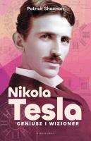 Nicola Tesla. Geniusz i wizjoner. Autor: Shannon Patrick. SmakLiter.pl Okładka książki Nicola Tesla. Geniusz i wizjoner