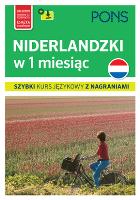 Niderlandzki w 1 miesiąc Szybki kurs jęz.z nag. Autor: Opracowanie zbiorowe. SmakLiter.pl Okładka książki Niderlandzki w 1 miesiąc Szybki kurs jęz.z nag