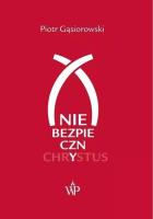 Okładka książki (Nie)bezpieczny Chrystus