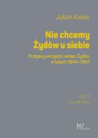 Nie chcemy Żydów u siebie. Autor: Kwiek Julian. SmakLiter.pl Okładka książki Nie chcemy Żydów u siebie