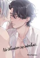 Okładka książki Nie chciałem się zakochać...