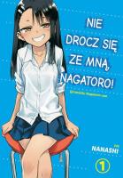 Nie drocz się ze mną, Nagatoro! Tom 1. Autor: Nanashi. SmakLiter.pl Okładka książki Nie drocz się ze mną, Nagatoro! Tom 1