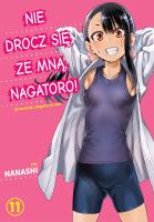 Nie drocz się ze mną, Nagatoro! Tom 11. Autor: Nanashi. SmakLiter.pl Okładka książki Nie drocz się ze mną, Nagatoro! Tom 11