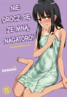 Nie drocz się ze mną, Nagatoro! Tom 15. Autor: Nanashi. SmakLiter.pl Okładka książki Nie drocz się ze mną, Nagatoro! Tom 15