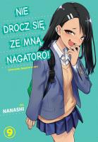 Nie drocz się ze mną, Nagatoro! Tom 9. Autor: Nanashi. SmakLiter.pl Okładka książki Nie drocz się ze mną, Nagatoro! Tom 9