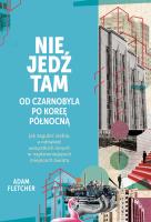 Nie jedź tam. Autor: Adam Fletcher. SmakLiter.pl Okładka książki Nie jedź tam